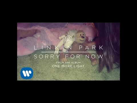 Linkin Park - Sorry For Now (1 hour)