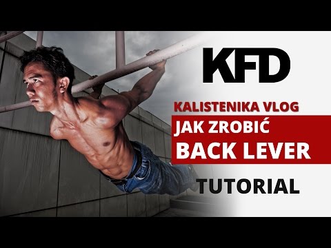 Kalistenika Vlog #9 - Jak Zrobić Back Lever - KFD - UCCwsb6pCsJYFp53h9prxXtg