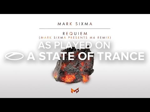 Mark Sixma - Requiem (Mark Sixma presents M6 Remix) [A State Of Trance 784] - UCalCDSmZAYD73tqVZ4l8yJg