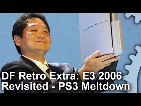 DF Retro Extra: Sony at E3 2006 - PlayStation 3's Darkest Hour Revisited - UC9PBzalIcEQCsiIkq36PyUA