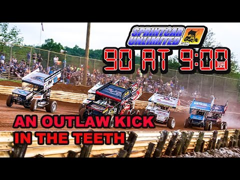 SprintCarUnlimited 90 at 9 for Thursday, May 9th: The Outlaws kick the Posse in the teeth - dirt track racing video image