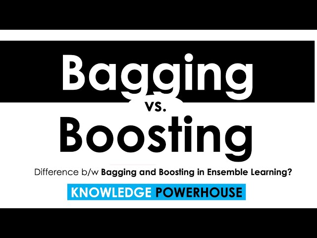 Bagging and Boosting in Machine Learning: What You Need to Know