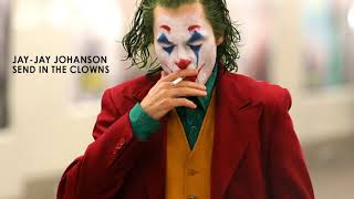 Jay-Jay Johanson - Send in the Clowns - Joker 2019 Song (tribute)