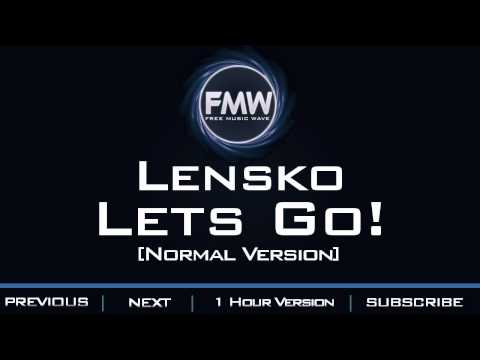 Lensko - Let's Go! - UC4wUSUO1aZ_NyibCqIjpt0g