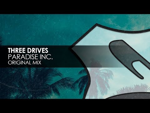 Three Drives - Paradise Inc. - UCvYuEpgW5JEUuAy4sNzdDFQ