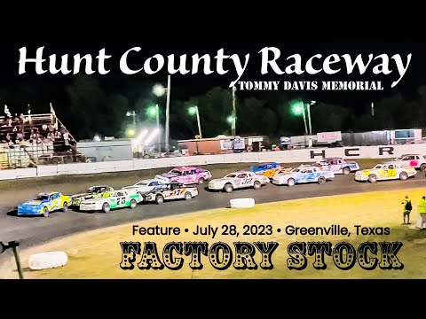 Factory Stock Feature • Hunt County Raceway • Tommy Davis Memorial • July 28, 2023 • Greenville, TX - dirt track racing video image