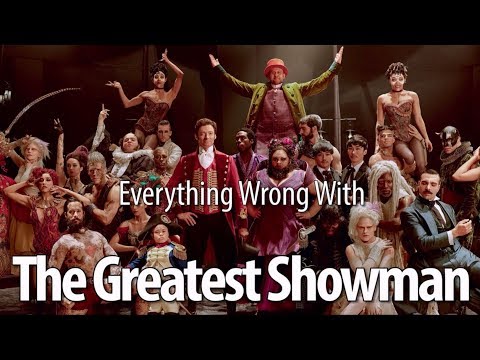 Everything Wrong With The Greatest Showman - UCYUQQgogVeQY8cMQamhHJcg