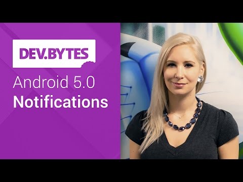 DevBytes: Notifications in the Android L Developer Preview - UC_x5XG1OV2P6uZZ5FSM9Ttw