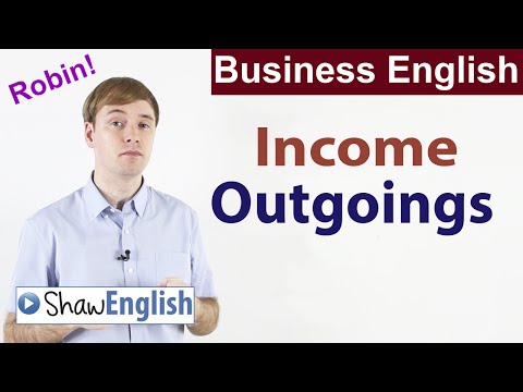 Business English: Income vs Outgoings