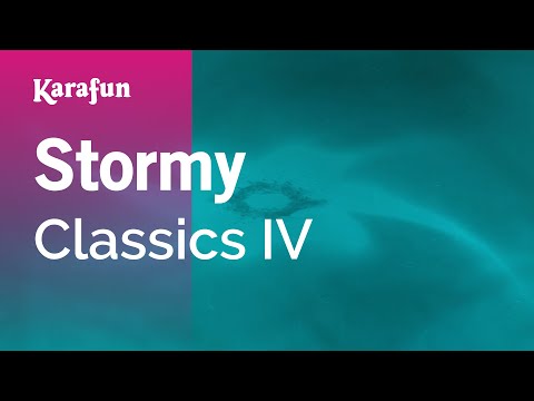 Karaoke Stormy - Classics IV * - UCbqcG1rdt9LMwOJN4PyGTKg