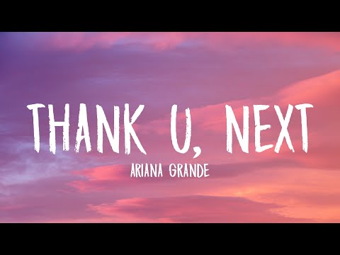 Ariana Grande - thank u, next (Lyrics) 🎵