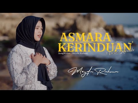 Meyda Rahma - Asmara Kerinduan (Versi Karaoke)