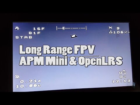 Long Range FPV APM Mini & OpenLRS - UCnJyFn_66GMfAbz1AW9MqbQ