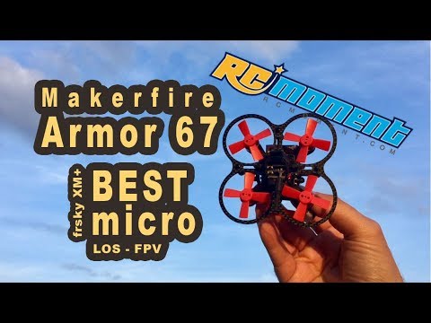 Makerfire Armor 67 FPV micro Racer - unboxing - Flug - RCMoment - UCpgRQeayew4MmAYW5Nq8A-w