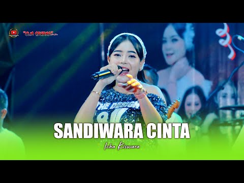 SANDIWARA CINTA - ICHA KISWARA - OM SAVANA SAKJOSE ( PEMUDA KARANGSEMI )
