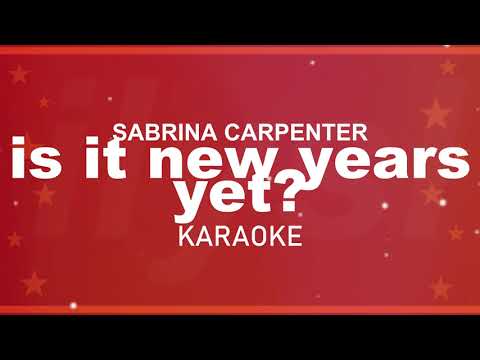 Sabrina Carpenter - is it new years yet? Karaoke