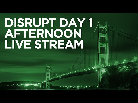 Disrupt SF 2016 Day 1 Afternoon - UCCjyq_K1Xwfg8Lndy7lKMpA