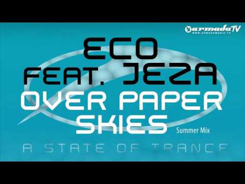 Eco feat. Jeza - Over Paper Skies (Summer Mix) - UCGZXYc32ri4D0gSLPf2pZXQ