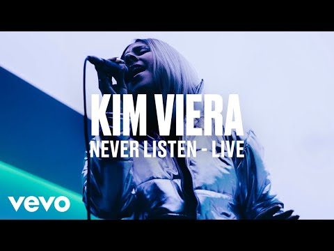 Kim Viera - "Never Listen" (Live) | Vevo DSCVR - UC-7BJPPk_oQGTED1XQA_DTw