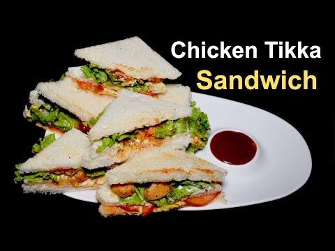 Chicken Tikka Sandwich - Chicken Sandwich Recipe - Chicken Egg Sandwich Recipe - UCQ2P7C8UGoVM6AhqsVx-M0Q