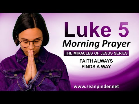 Faith ALWAYS Finds a Way - Morning Prayer