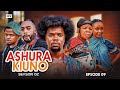 Ashura Kiuno  Season 2 - Ep 9 [ BALAA LA MAMA NA WATOTO!