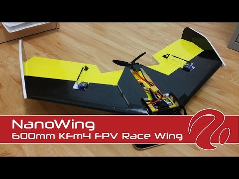 NanoWing - 600mm KFm4 FPV Race Wing - UCg2B7U8tWL4AoQZ9fyFJyVg
