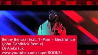 Benny Benassi feat. T-Pain - Electroman (John Dahlbäck Remix) By Aleks Lux video remix