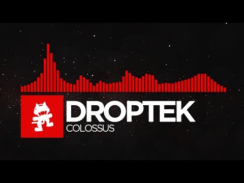 [DnB] - Droptek - Colossus [Monstercat Release] - UCJ6td3C9QlPO9O_J5dF4ZzA