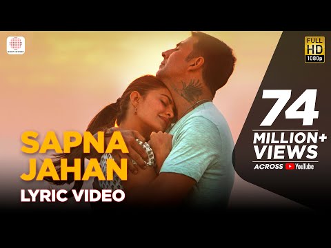 Sapna Jahan - Lyric Video | Brothers | Akshay Kumar | Jacqueline Fernandez - UC56gTxNs4f9xZ7Pa2i5xNzg