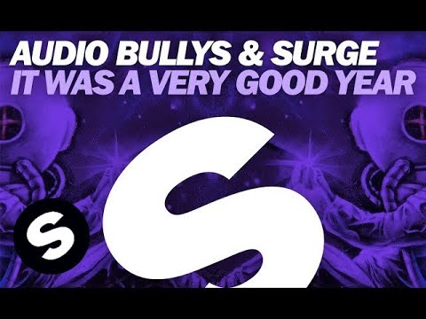 Audio Bullys & Surge - It Was A Very Good Year - UCpDJl2EmP7Oh90Vylx0dZtA