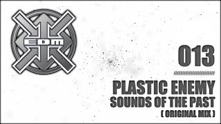 Plastic Enemy - Sounds of the Past