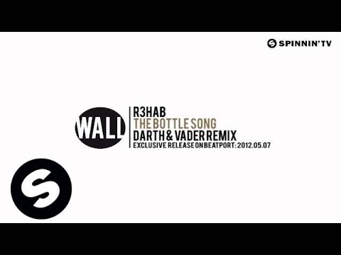 R3hab - The Bottle Song (Darth & Vader Remix) [Exclusive Preview] - UCpDJl2EmP7Oh90Vylx0dZtA