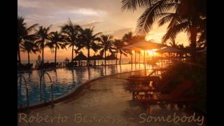 Roberto Bedross - Somebody (Original Mix)