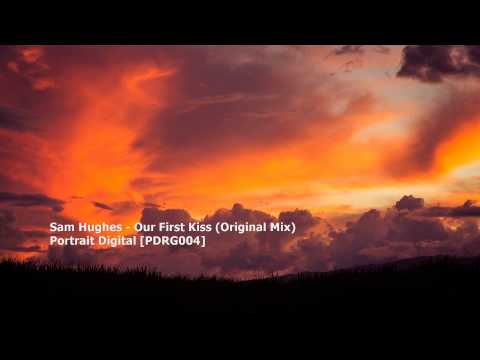 Sam Hughes - Our First Kiss (Original Mix)[PDRG004] - UCU3mmGhuDYxKUKAxZfOFcGg