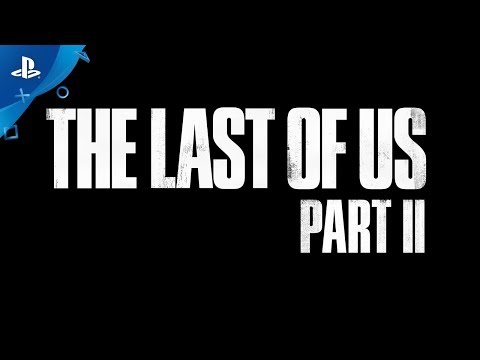 The Last of Us Part II - Teaser Trailer #2 | PS4 - UC-2Y8dQb0S6DtpxNgAKoJKA