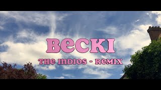 BECKI - Ocean-Jade x The Indios (Remix) [Official Video]