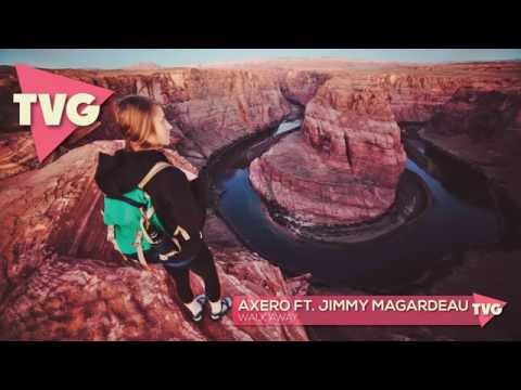 Axero ft. Jimmy Magardeau - Walk Away - UCouV5on9oauLTYF-gYhziIQ
