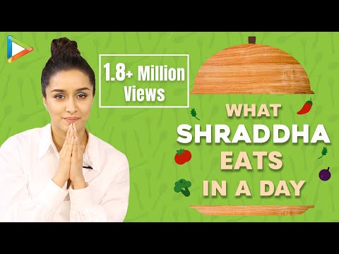 Video - Bollywood - What I EAT In A Day with Shraddha Kapoor | Secret of her Fitness & Beauty #India