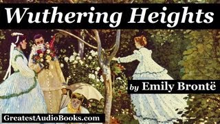WUTHERING HEIGHTS - FULL AudioBook - Dramatic Reading (Part 1 of 2) | Greatest AudioBooks