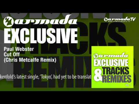 Paul Webster - Cut Off (Chris Metcalfe Remix) - UCGZXYc32ri4D0gSLPf2pZXQ