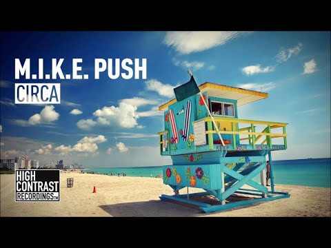 M.I.K.E. Push - Circa [High Contrast Recordings] - UCcpOuMFltSdNKhNCHkbgmig