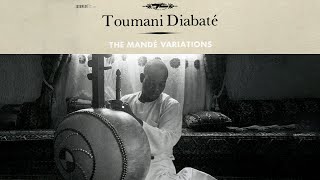 Toumani Diabaté - Si Naani (Official Audio)