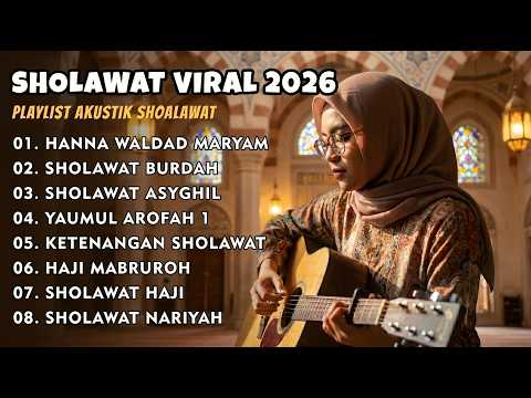 SHOLAWAT AKUSTIK FULL ALBUM VIRAL TERBARU 2026