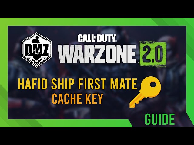Warzone DMZ Key: Hafid Ship First Mate Cache Location
