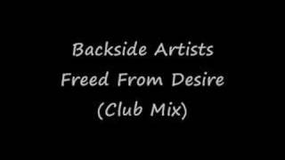 Backside Artists  - Freed From Desire (Club Mix)
