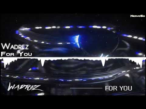 【Hybrid DnB】 Wadrez - For You - UCYAlcxBuDE_b5RTgs6A2d_Q