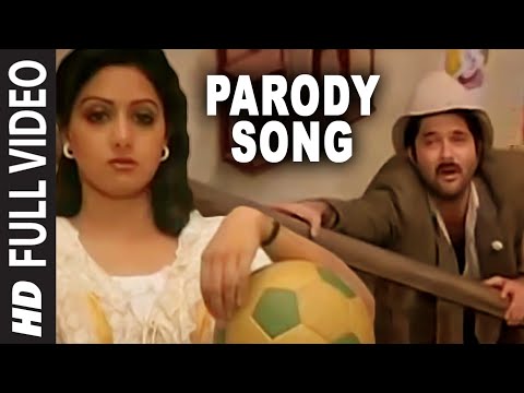 Parody Song [Full Song] | Mr. India | Anil Kapoor, Sridevi - UCRm96I5kmb_iGFofE5N691w