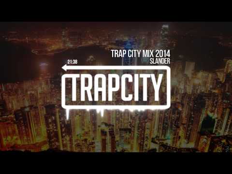 Trap City Mix 2014 - 2015 [Slander Trap Mix] - UC65afEgL62PGFWXY7n6CUbA