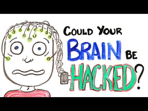 Could Your Brain Be Hacked? - UCC552Sd-3nyi_tk2BudLUzA